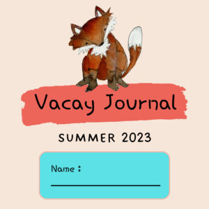 KID 2023 Vacay Journal