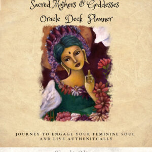 Sacred Mothers & Goddesses Oracle Deck Planer